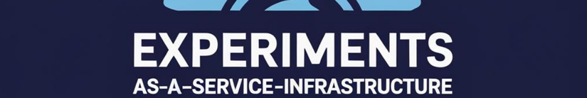EASI – Experiments-As-A-Service-Infrastructure